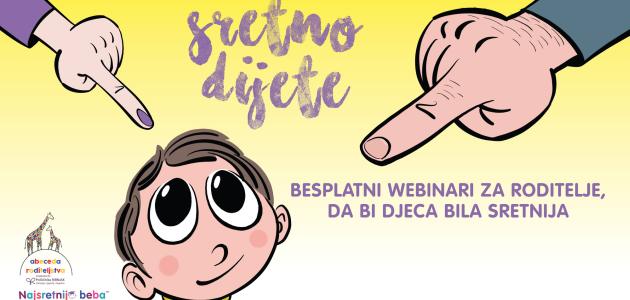 Besplatni webinari/online seminari  “Sretno dijete”