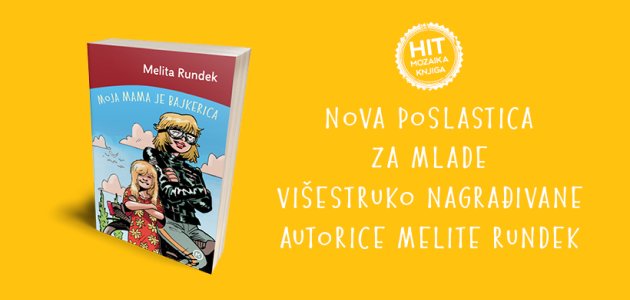 Nova književna poslastica za mlade autorice Melite Rundek