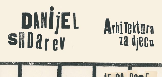 Danijel Srdarev: Arhitektura za djecu – Izložba ilustracija i didaktičkog sadržaja